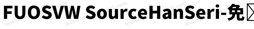 FUOSVW SourceHanSeri字体转换